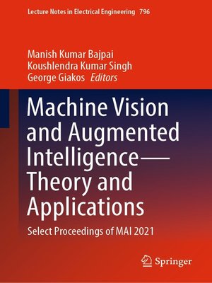cover image of Machine Vision and Augmented Intelligence—Theory and Applications